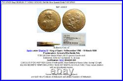1789 SPAIN King CHARLES IV NOBLE SCHOOL Old Gilt Silver Spanish Medal NGC i95603