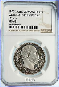1897 GERMANY Emperor Wilhelm 100 Yr Birthday OLD Geniune Silver Medal NGC i83717