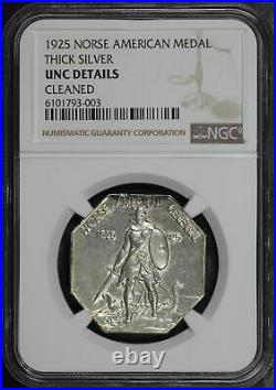 1925 Norse American Thick Silver Commemorative Medal NGC UNC Details Cleaned