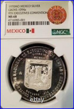 1970 MEXICO SILVER GROVE 1094a 9TH EXECUTIVES CONVENTION NGC MS 68 FINEST KNOWN